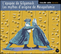 Epopée de Gilgamesh (L'), 2 v.